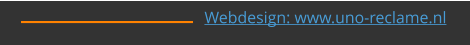 Webdesign: www.uno-reclame.nl